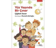 Yüz Yaşında Bir Çınar - Çiğdem Sezer - Günışığı Kitaplığı