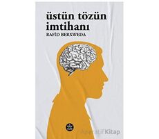 Üstün Tözün İmtihanı - Rafid Berxweda - Elpis Yayınları