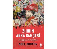 Zihnin Arka Bahçesi - Neel Burton - Nemesis Kitap