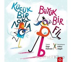 Küçük Bir Nokta, Büyük Bir Fil - Özge Özdemir - Redhouse Kidz Yayınları