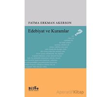 Edebiyat ve Kuramlar - Fatma Erkman Akerson - Bilge Kültür Sanat