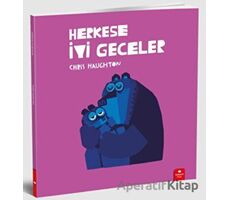 Herkese İyi Geceler - Chris Haughton - Redhouse Kidz Yayınları