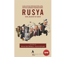 Rusya: Dün, Bugün ve Yarın - Fatih Ceylan - A7 Kitap