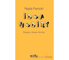 İdea Nedir? - Nayla Farouki - Bilge Kültür Sanat