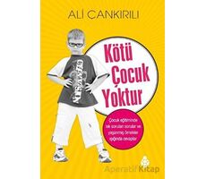 Kötü Çocuk Yoktur - Ali Çankırılı - Uğurböceği Yayınları