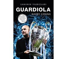 Guardiola - Sahanın Yıldızları - Harry Coninx - Parodi Yayınları