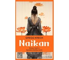 Naikan - Gregg Krech - Athica Yayınları