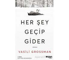 Her Şey Geçip Gider - Vasili Grossman - Can Yayınları