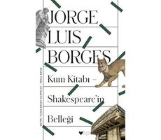 Kum Kitabı - Shakespearein Belleği - Jorge Luis Borges - Can Yayınları