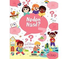 Neden Nasıl? - 3 Yaş - Aurelie Desfour - Yapı Kredi Yayınları