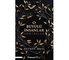 O Büyülü İnsanlar - Zeynep Oral - İnkılap Kitabevi