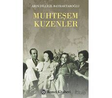 Muhteşem Kuzenler - Arın Dilligil Bayraktaroğlu - Remzi Kitabevi