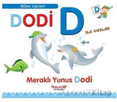Dodi D İle Başlar / Alfabe Öyküleri - Laura Aceti - Yumurcak Yayınları