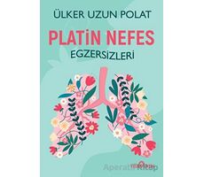 Platin Nefes Egzersizleri - Ülker Uzun Polat - Yediveren Yayınları