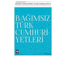 Bağımsız Türk Cumhuriyetleri - Kolektif - Ötüken Neşriyat