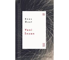 Yeni İnsan - Enes Özel - Ketebe Yayınları