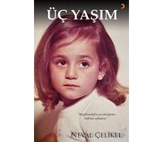 Üç Yaşım - Neval Çelikel - Cinius Yayınları