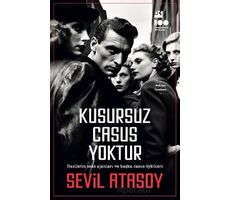 Kusursuz Casus Yoktur - Sevil Atasoy - Doğan Kitap