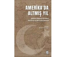 Amerikada Altmış Yıl - Kolektif - Ketebe Yayınları