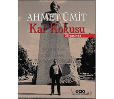 Kar Kokusu - 25 Yaşında (Numaralı Özel Baskı) - Ahmet Ümit - Yapı Kredi Yayınları