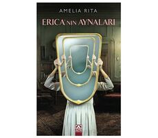 Erıca’nın Aynaları - Amelia Rita - Altın Kitaplar