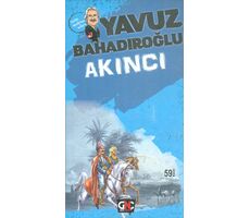Akıncı - Yavuz Bahadıroğlu - Nesil Yayınları
