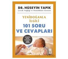 Yenidoğanla İlgili 101 Soru ve Cevapları - Hüseyin Tapik - Timaş Yayınları