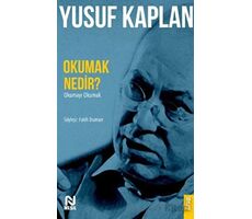 Okumak Nedir? - Okumayı Okumak - Yusuf Kaplan - Nesil Yayınları