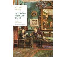 Sosyalizm ve İnsan Ruhu - Oscar Wilde - İthaki Yayınları