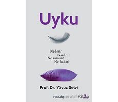 Uyku - Yavuz Selvi - Foliant Yayınları