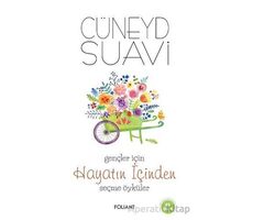 Gençler için Hayatın İçinden Seçme Öyküler - Cüneyd Suavi - Foliant Yayınları