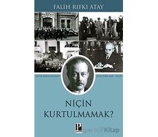 Niçin Kurtulmamak? - Falih Rıfkı Atay - Pozitif Yayınları