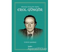 Erol Güngör - Yunus Şahbaz - Kadim Yayınları