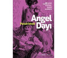Angel Dayı - Panait Istrati - Renkli Bahçe Yayınları