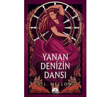 Yanan Denizin Dansı - E. J. Mellow - Martı Yayınları