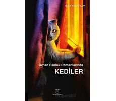 Orhan Pamuk Romanlarında Kediler - Murat Yusuf Önem - Akademisyen Kitabevi