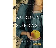 Kurdun Sofrası - Rosella Postorino - Salon Yayınları