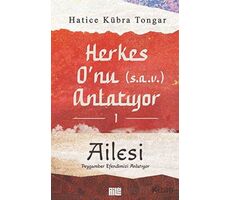 Herkes O’nu Anlatıyor 1 - Ailesi - Hatice Kübra Tongar - Aile Yayınları