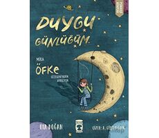 Mira Öfke Gezegeninden Ayrılıyor - Duygu Günlüğüm - Oya Doğan - Timaş Çocuk