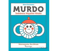 Murdo: İmkansız Hayaller Kitabı - Alex Cousseau - Domingo Yayınevi