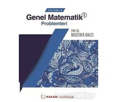 Palme Çözümlü Genel Matematik 1 Problemleri - Mustafa Balcı - Palme Yayıncılık