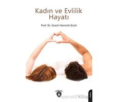 Kadın ve Evlilik Hayatı - Enoch Heinrich Kisch - Dorlion Yayınları