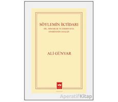 Söylemin İktidarı - Ali Günvar - Ötüken Neşriyat