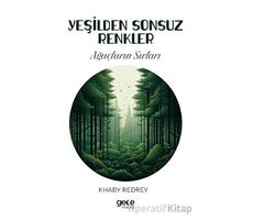 Yeşilden Sonsuz Renkler - Khaby Redrey - Gece Kitaplığı