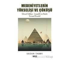 Medeniyetlerin Yükselişi ve Çöküşü - Leopold Von Ranke - Gece Kitaplığı