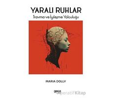 Yaralı Ruhlar - Maria Dolly - Gece Kitaplığı