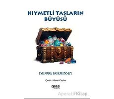 Kıymetli Taşların Büyüsü - İsidore Kozminsky - Gece Kitaplığı