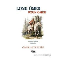 Long Ömer - Uzun Ömer - Ömer Seyfettin - Gece Kitaplığı