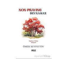 Non-Praying - Beynamaz - Ömer Seyfettin - Gece Kitaplığı
