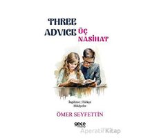 Three Advice - Üç Nasihat - Ömer Seyfettin - Gece Kitaplığı
